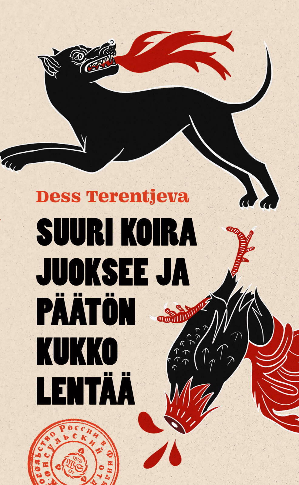 Etukansi. Dess Terentjeva Suuri koira juoksee ja päätön kukko lentää
