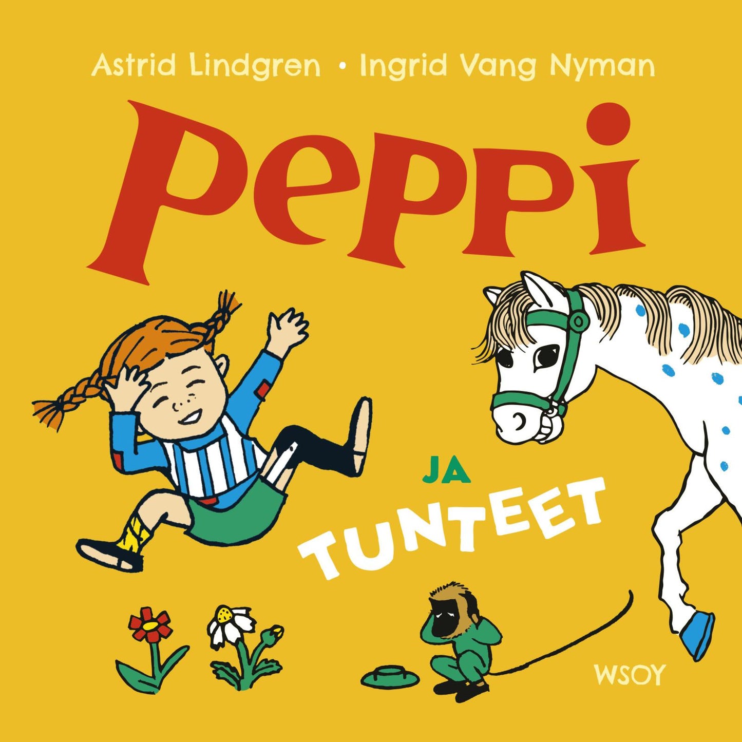 Etukansi. Astrid Lindgren Peppi ja tunteet