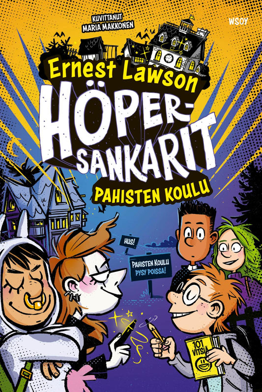 Etukansi. Ernest Lawson. Maria Makkonen. Höpersankarit 6: Pahisten koulu.