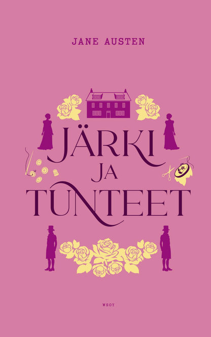 Etukansi. Jane Austen Järki ja tunteet