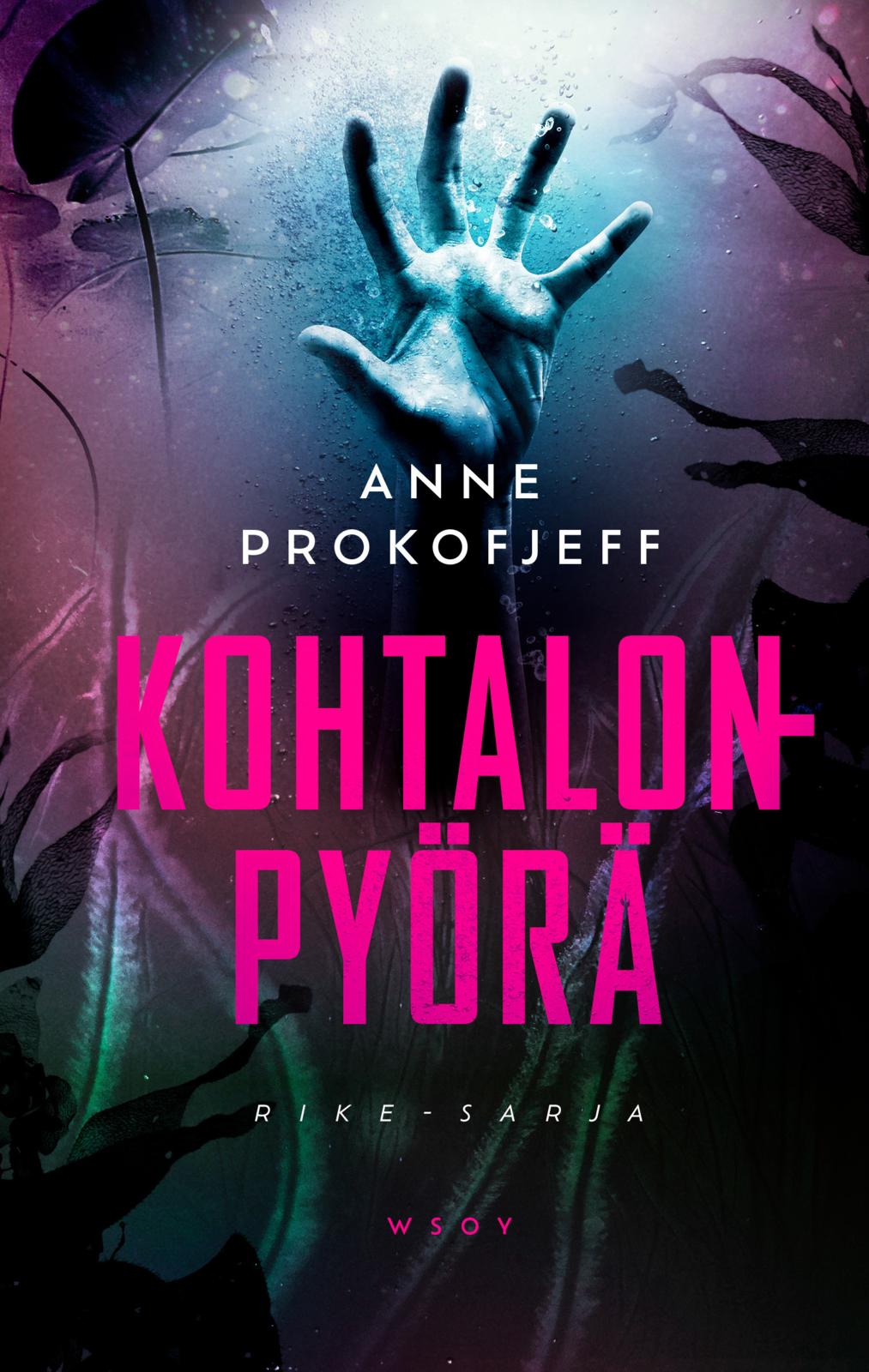 Etukansi. Anne Prokofjeff Kohtalonpyörä