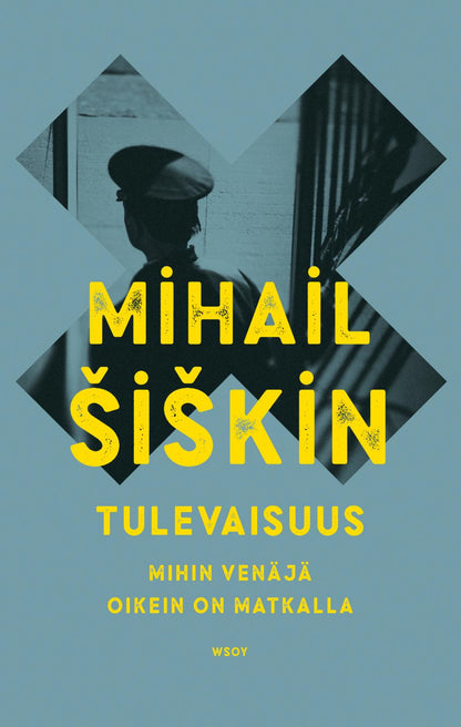 Etukansi. Mihail Šiškin Tulevaisuus