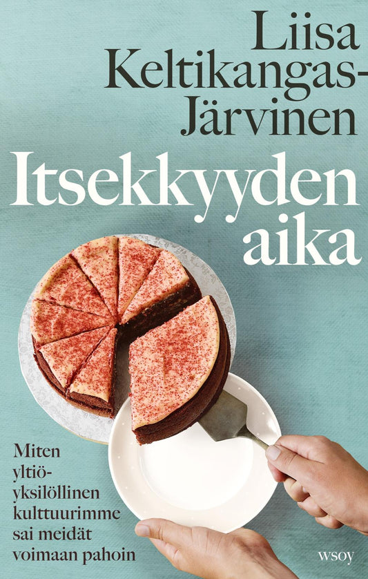 Etukansi. Itsekkyyden aika.