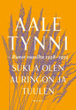 Etukansi. Aale Tynni Sukua olen auringon ja tuulen