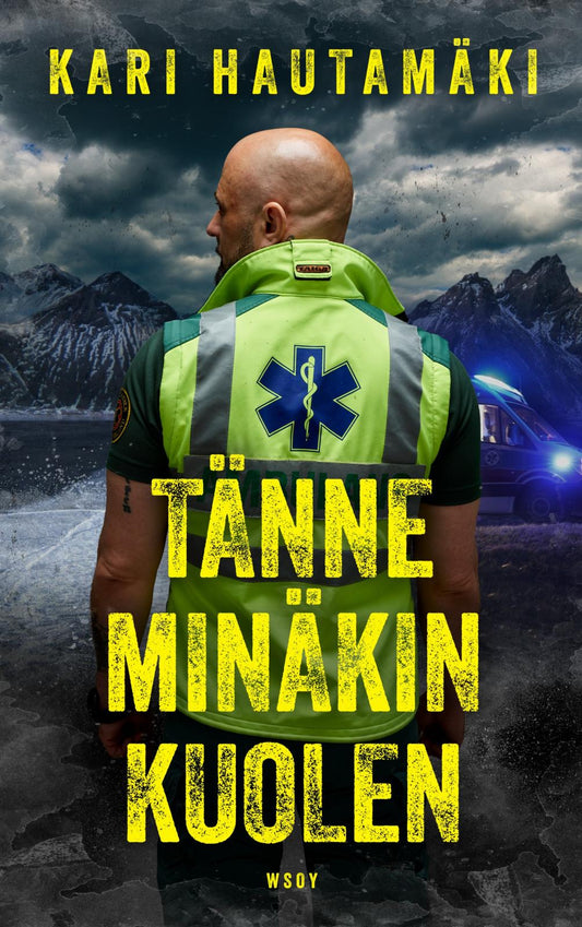 Etukansi. Tänne minäkin kuolen.