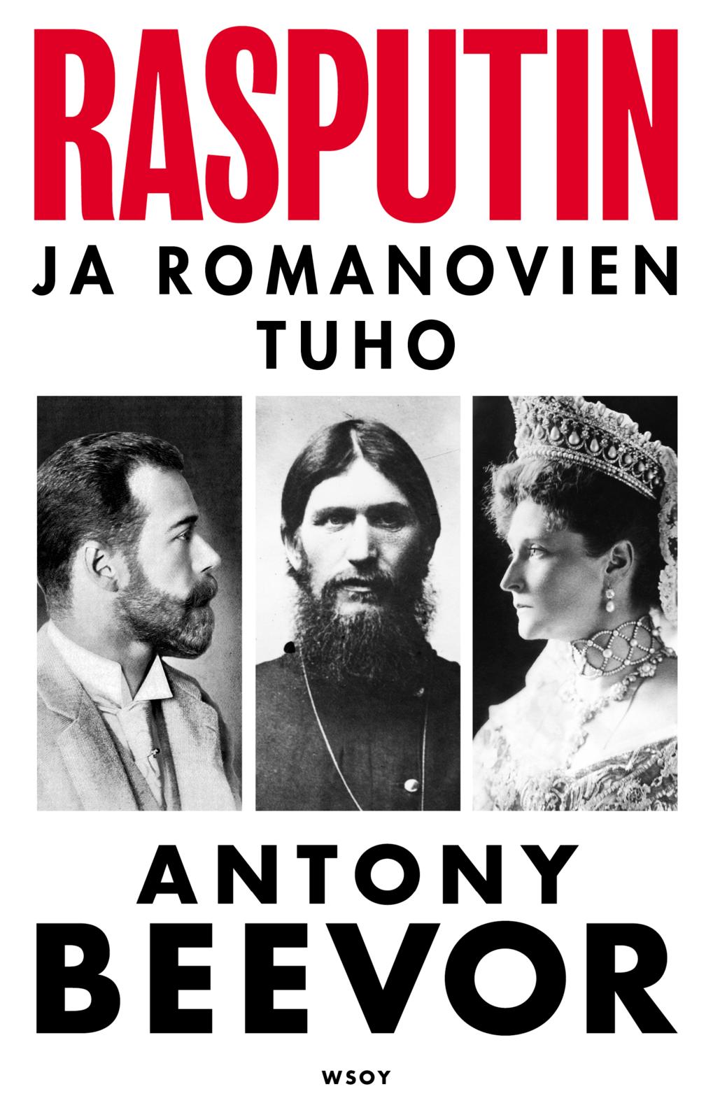 Etukansi. Antony Beevor Rasputin