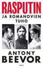Etukansi. Antony Beevor Rasputin