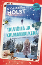 Etukansi. Christoffer Holst Talviöitä ja kalmanvalkeaa