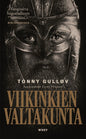 Etukansi. Tonny Gulløv Viikinkien valtakunta