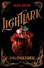 Etukansi. Alex Aster Lightlark: Valonkiuru