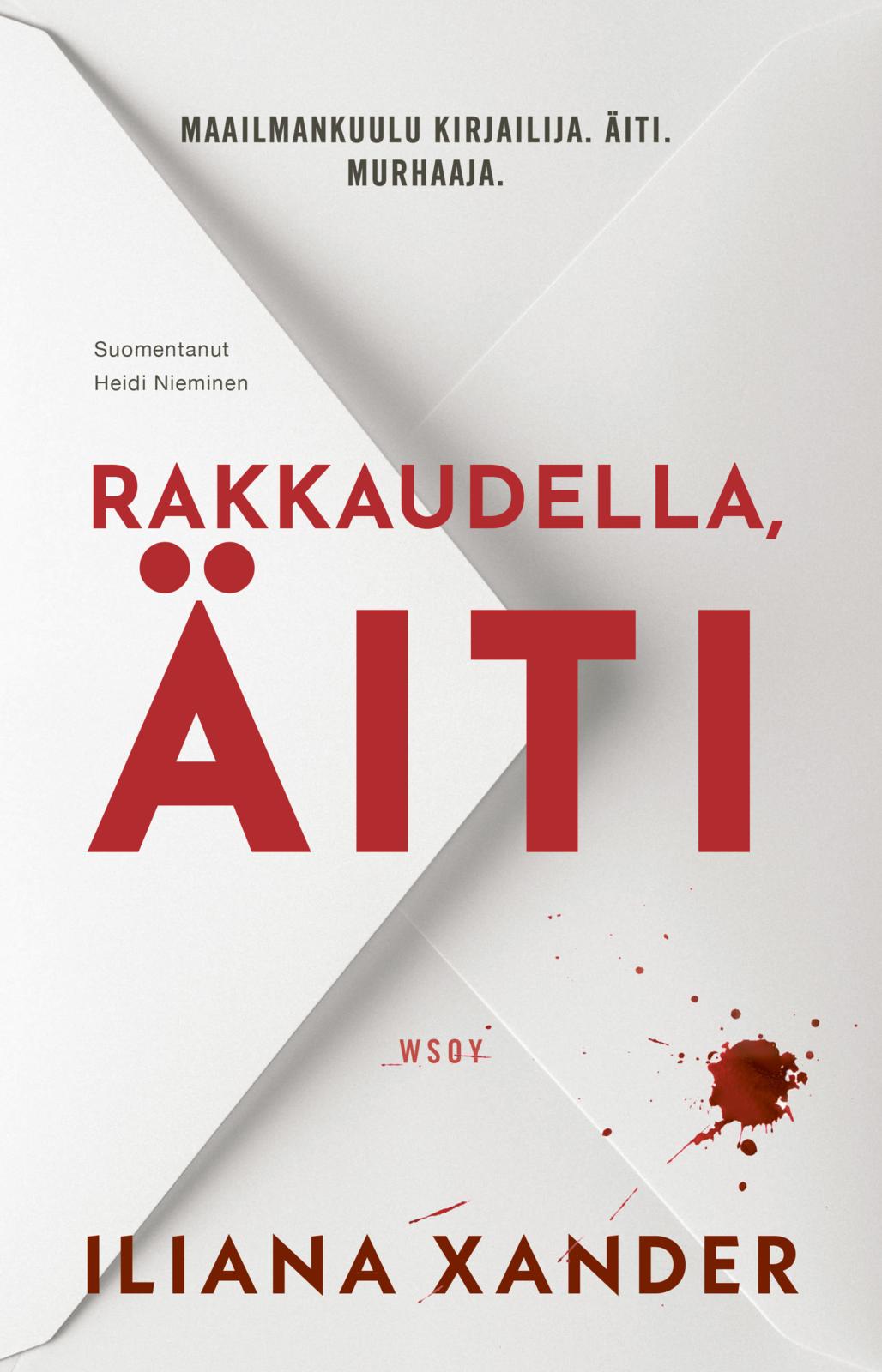 Etukansi. Iliana Xander Rakkaudella, äiti