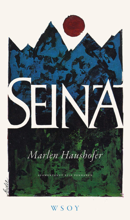 Etukansi. Marlen Haushofer Seinä