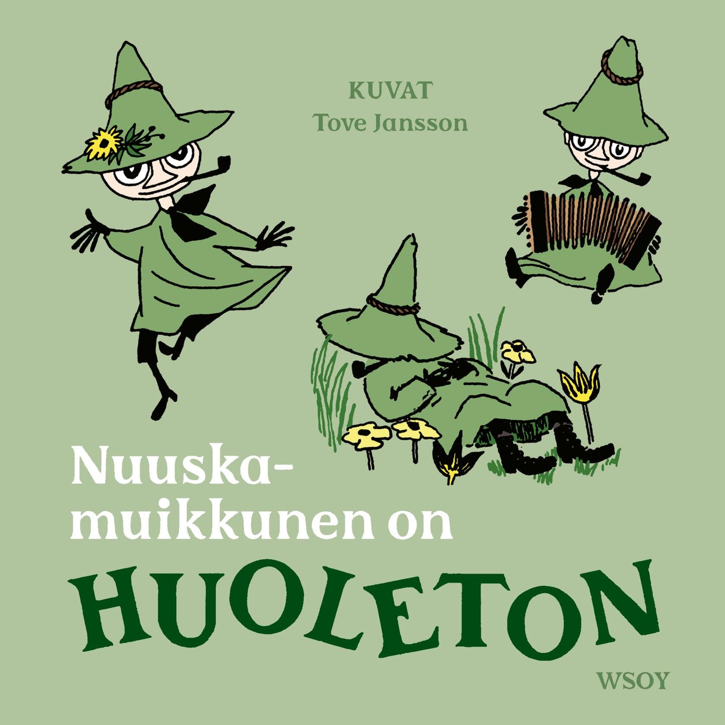Etukansi. Tove Jansson Nuuskamuikkunen on HUOLETON