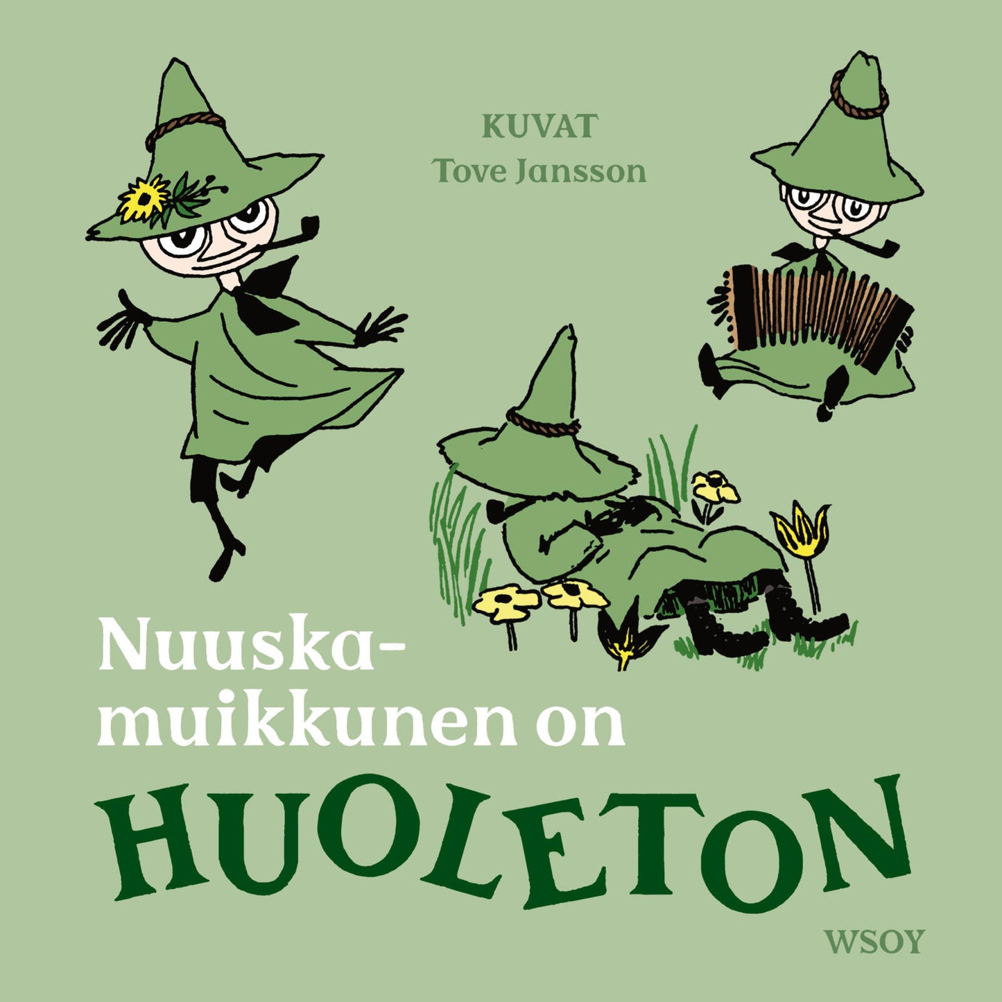 Etukansi. Tove Jansson Nuuskamuikkunen on HUOLETON