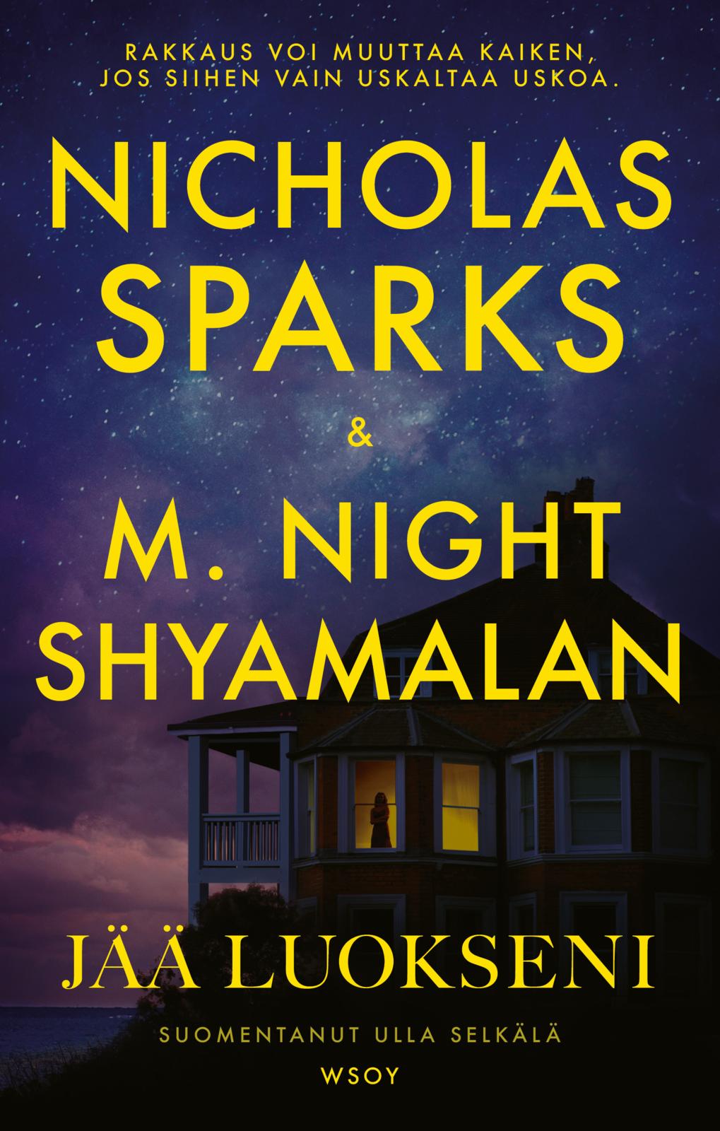 Etukansi. Nicholas Sparks Jää luokseni
