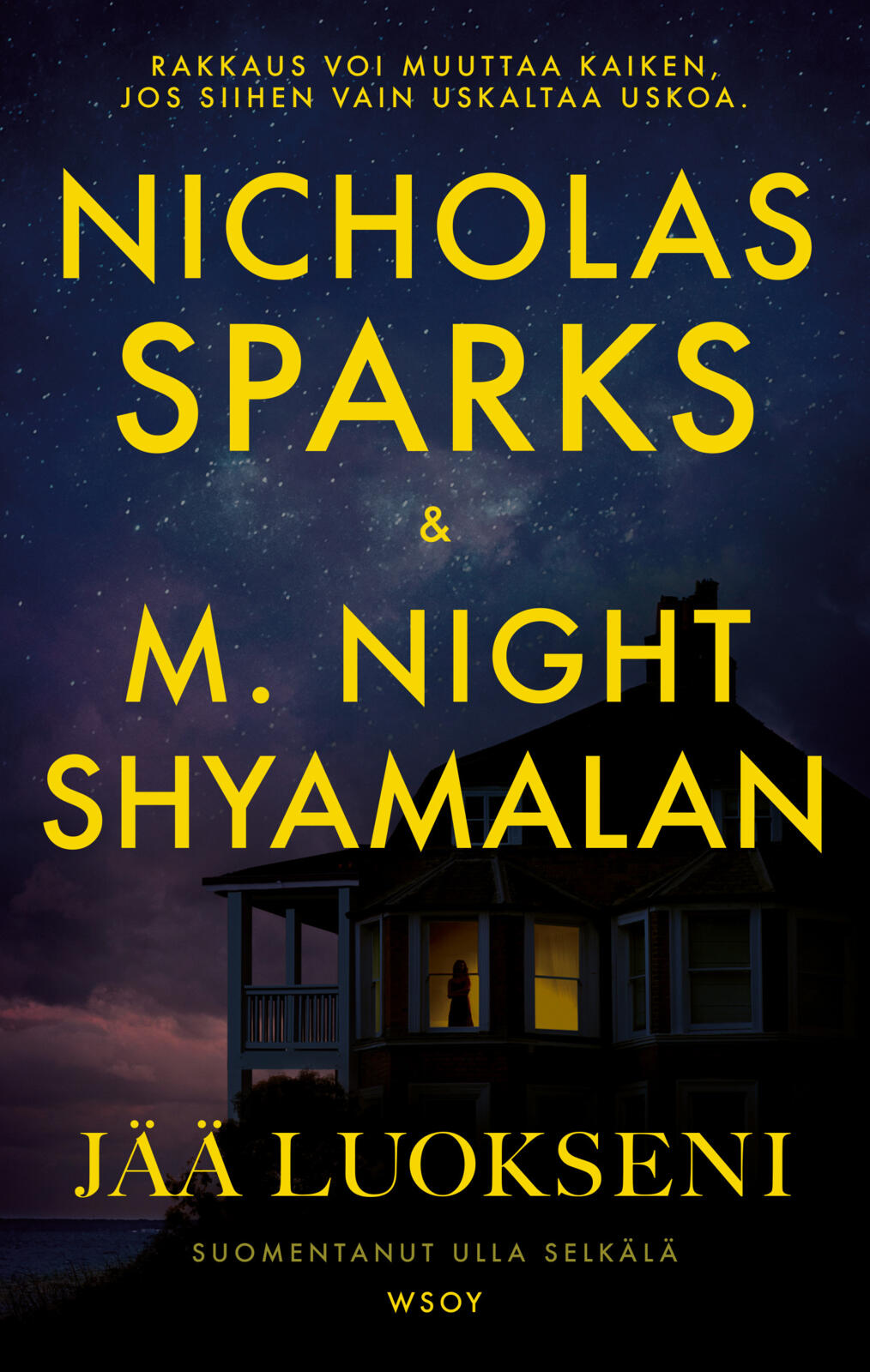 Etukansi. Nicholas Sparks Jää luokseni
