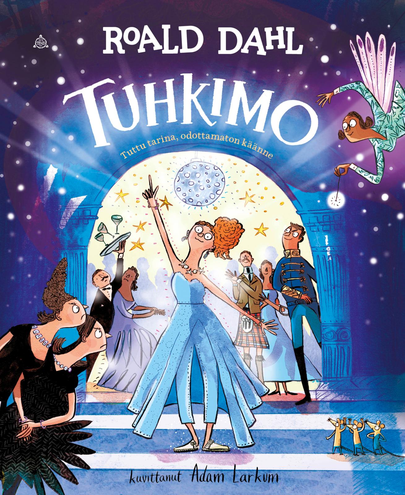 Etukansi. Roald Dahl Tuhkimo