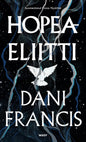 Etukansi. Dani Francis Hopeaeliitti