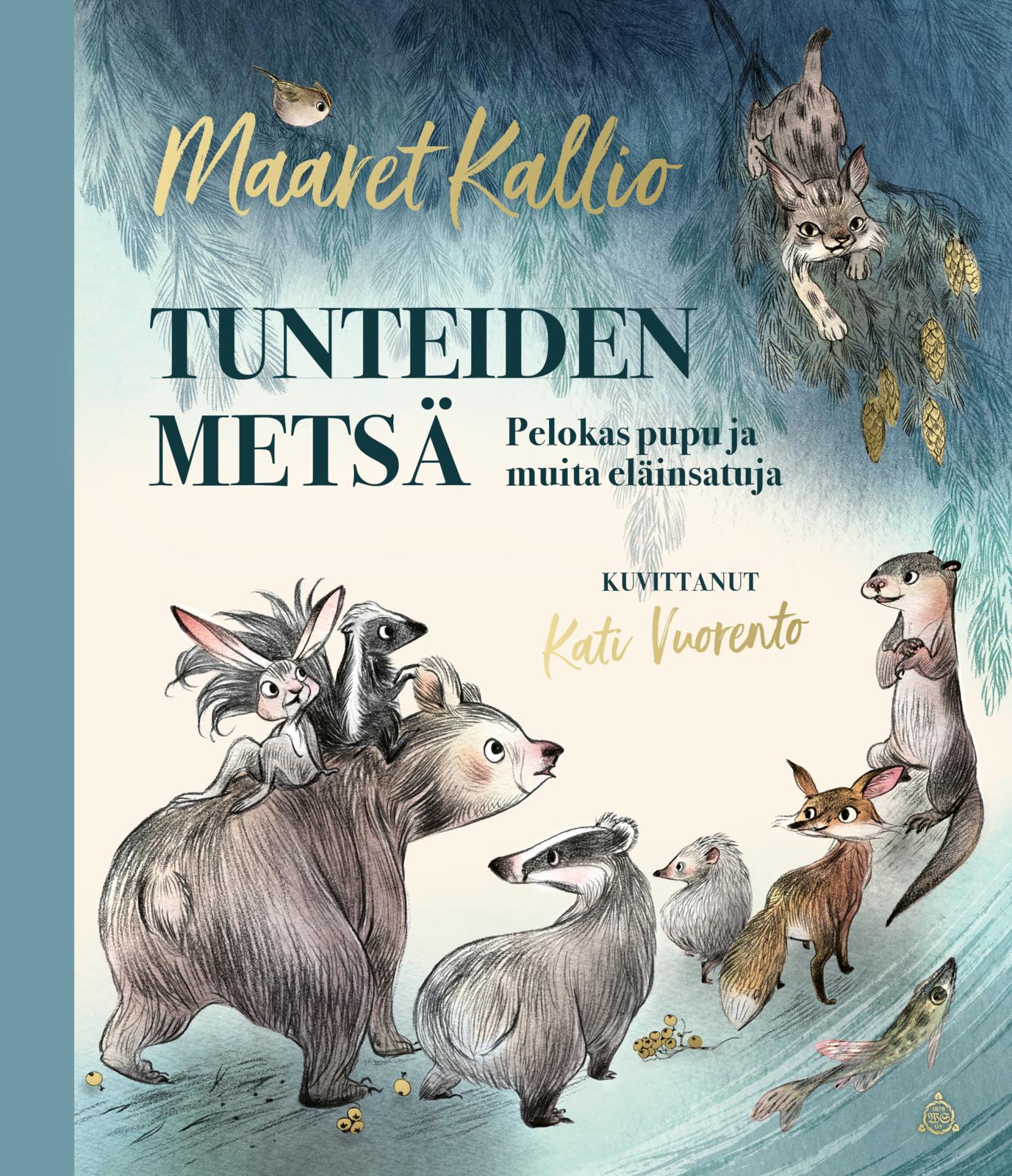Etukansi. Maaret Kallio Tunteiden metsä 