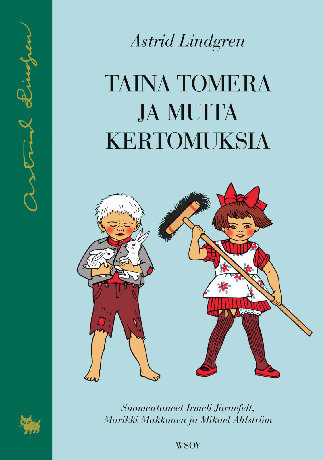 Etukansi. Astrid Lindgren Taina Tomera ja muita kertomuksia