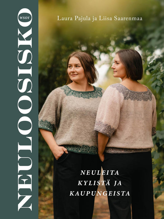 Etukansi. Liisa Saarenmaa. Laura Pajula. Neuloosisko – neuleita kylistä ja kaupungeista.