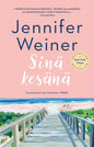 Etukansi. Jennifer Weiner Sinä kesänä