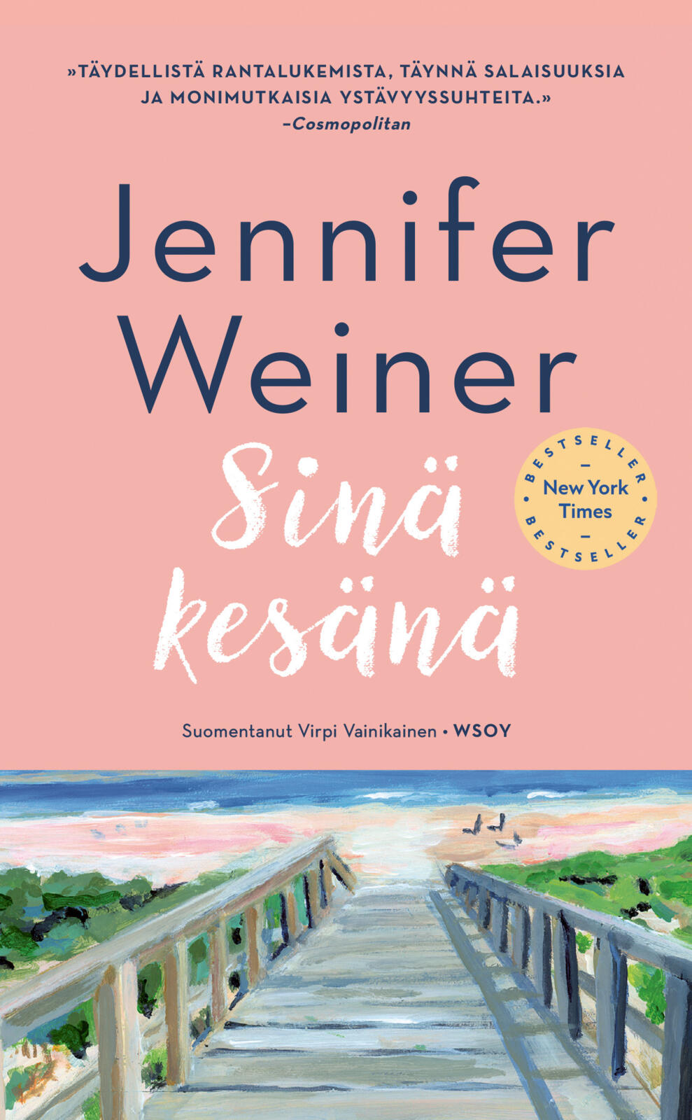 Etukansi. Jennifer Weiner Sinä kesänä