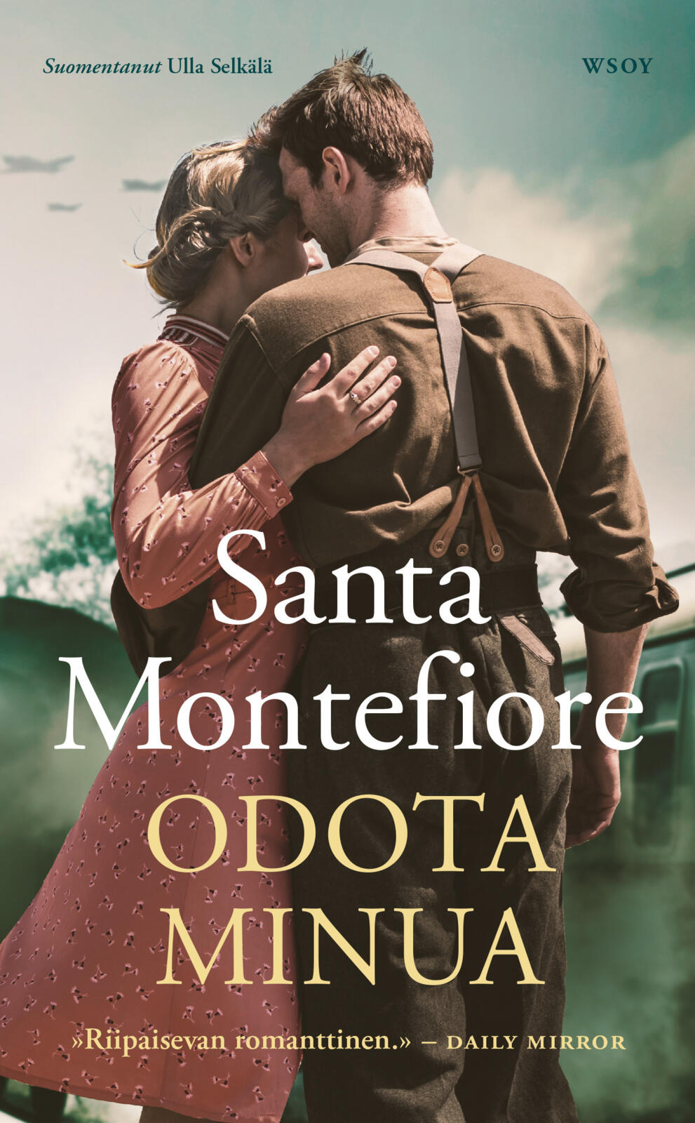Etukansi. Santa Montefiore Odota minua