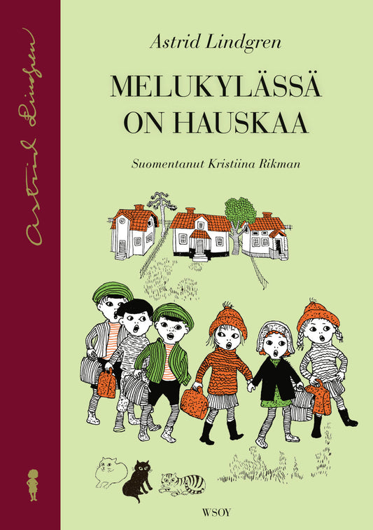 Etukansi. Astrid Lindgren. Ingrid Vang Nyman. Melukylässä on hauskaa (uusi suomennos).