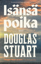 Etukansi. Douglas Stuart Isänsä poika