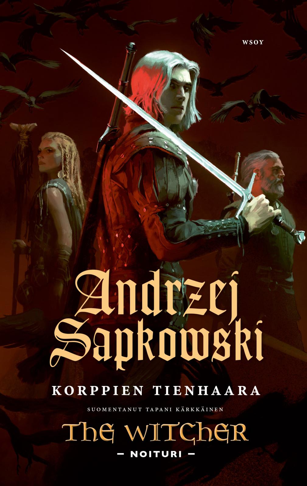Etukansi. Andrzej Sapkowski Korppien tienhaara