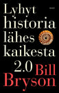 Etukansi. Bill Bryson Lyhyt historia lähes kaikesta 2.0