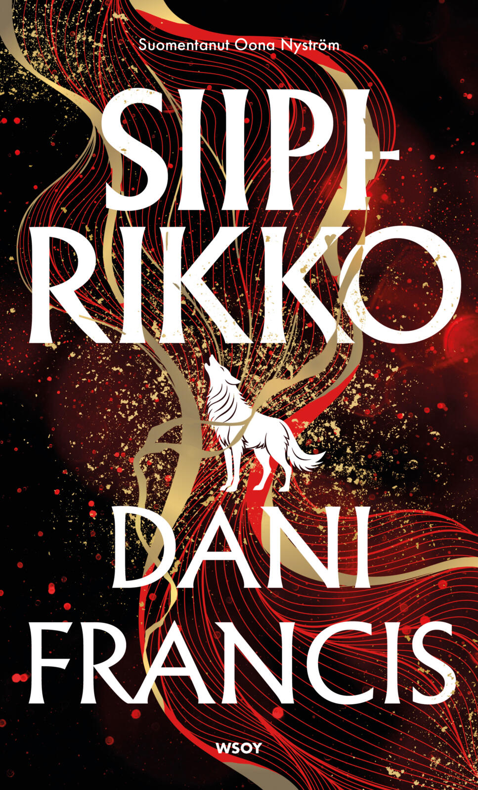 Etukansi. Dani Francis Siipirikko