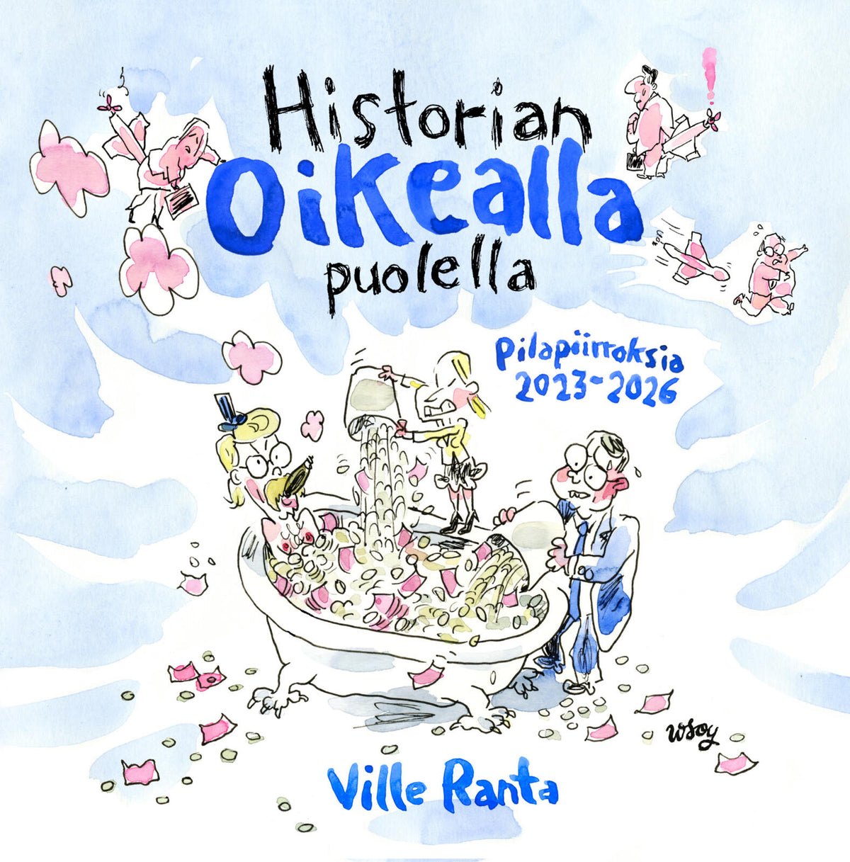 Etukansi. Ville Ranta Historian oikealla puolella