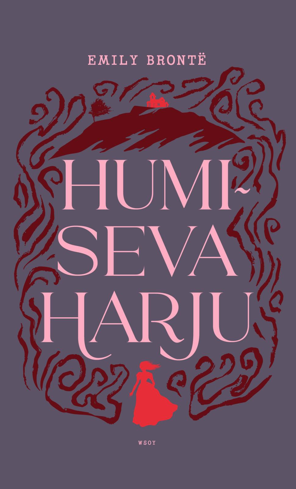 Etukansi. Emily Brontë Humiseva harju