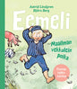 Etukansi. Astrid Lindgren Eemeli: Maailman vekkulein poika