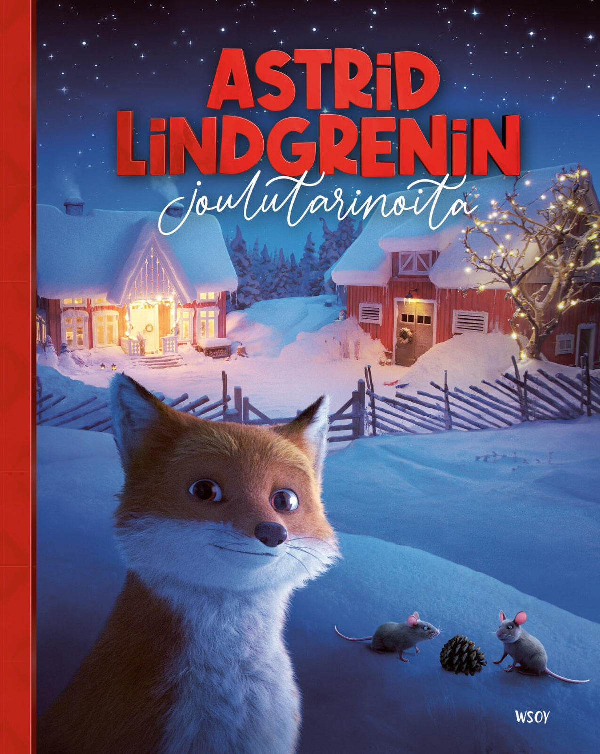 Etukansi. Astrid Lindgren Astrid Lindgrenin joulutarinoita