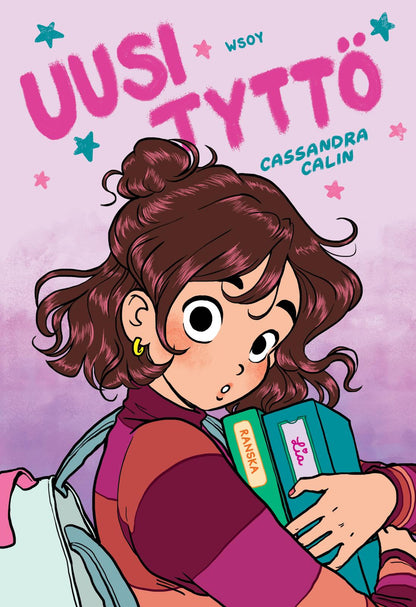 Etukansi. Cassandra Calin Uusi tyttö