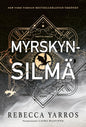 Etukansi. Rebecca Yarros Myrskynsilmä
