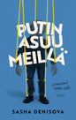 Etukansi. Sasha Denisova Putin asuu meillä