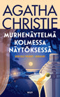 Etukansi. Agatha Christie Murhenäytelmä kolmessa näytöksessä