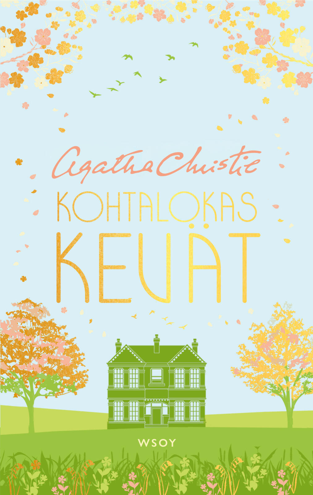Etukansi. Agatha Christie Kohtalokas kevät