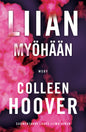 Etukansi. Colleen Hoover Liian myöhään