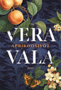 Etukansi. Vera Vala Aprikoosiyöt
