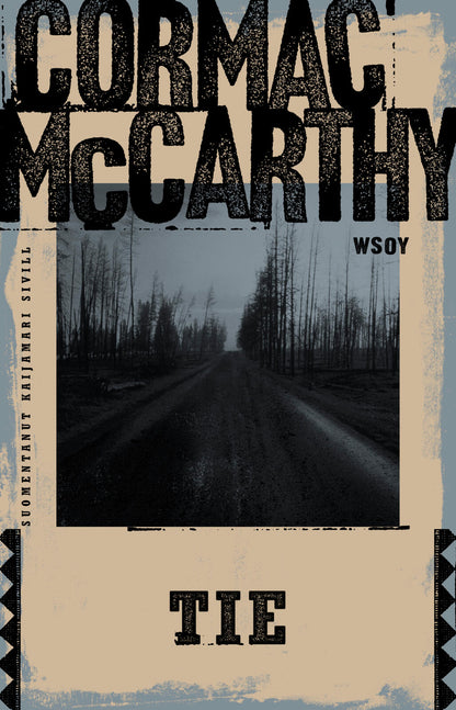 Etukansi. Cormac McCarthy Tie