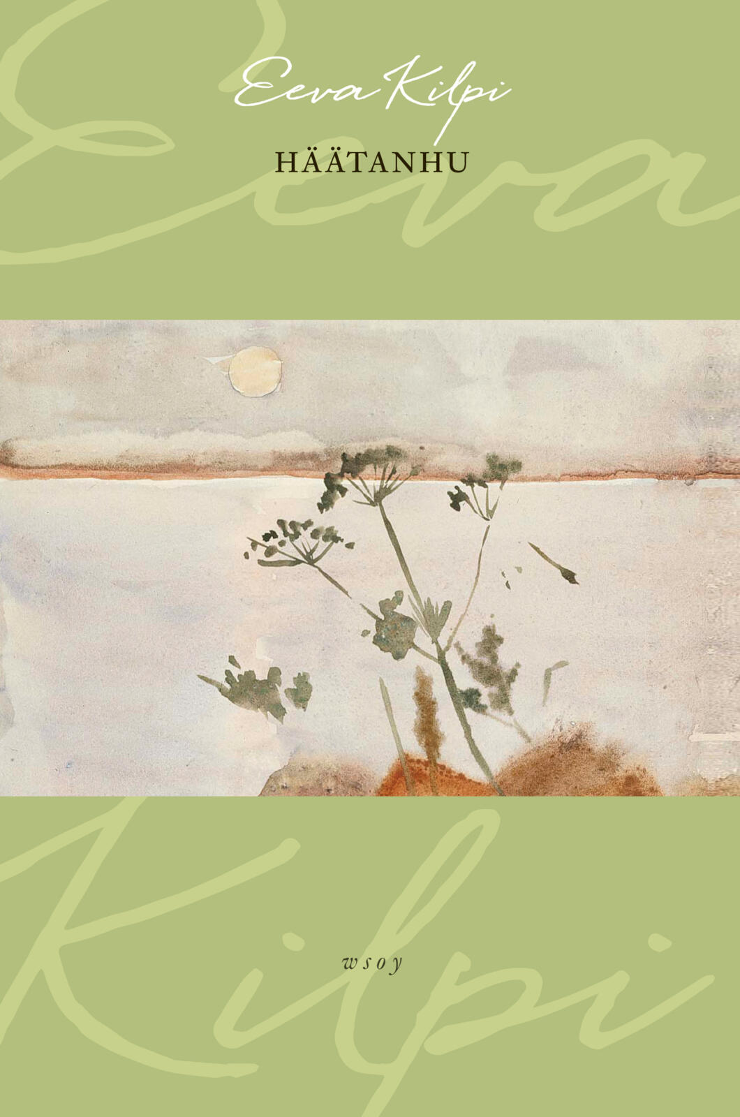 Etukansi. Eeva Kilpi Häätanhu