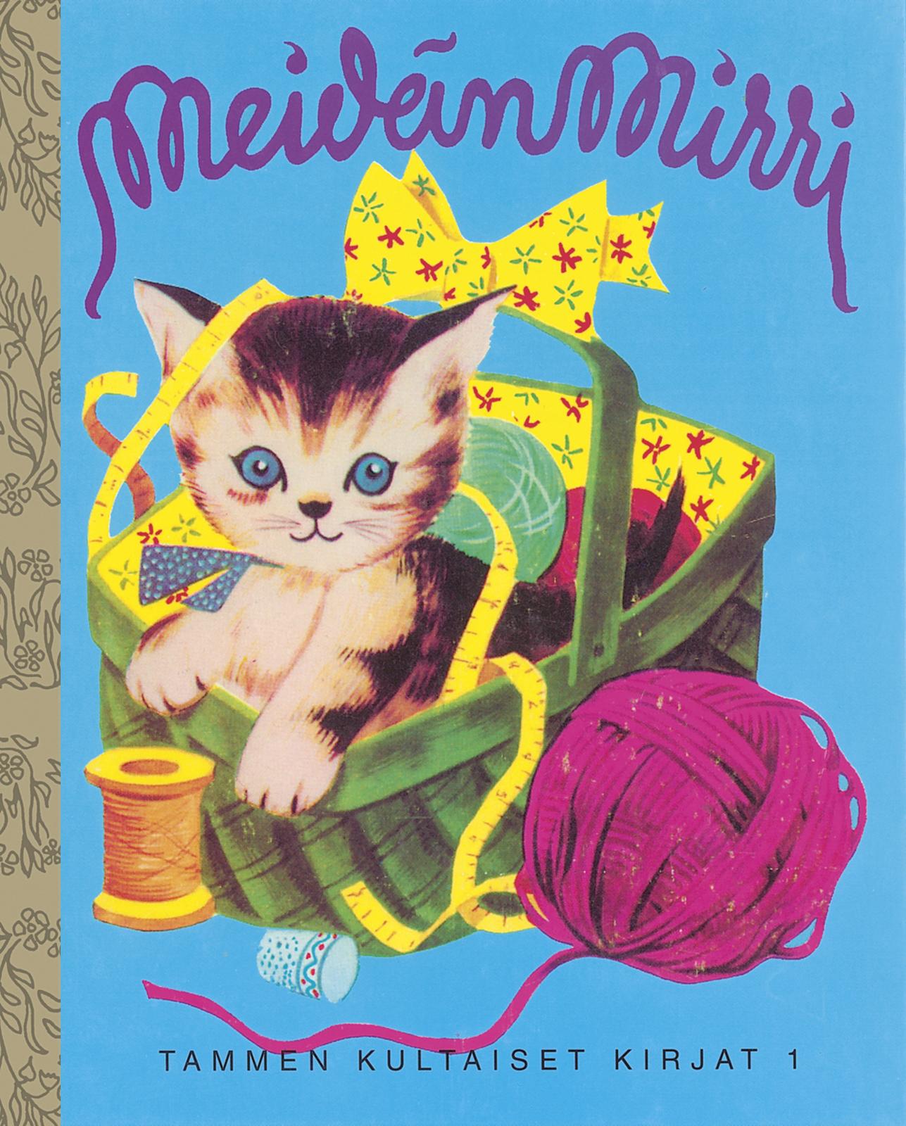 Etukansi. Kathryn B. Jackson. Meidän Mirri. TKK 1