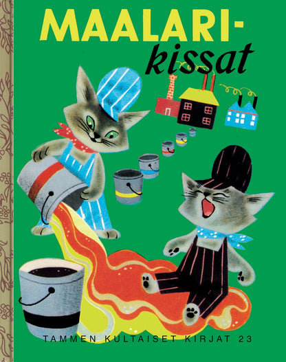 Etukansi. Margaret Wise Brown. Maalarikissat. TKK 23