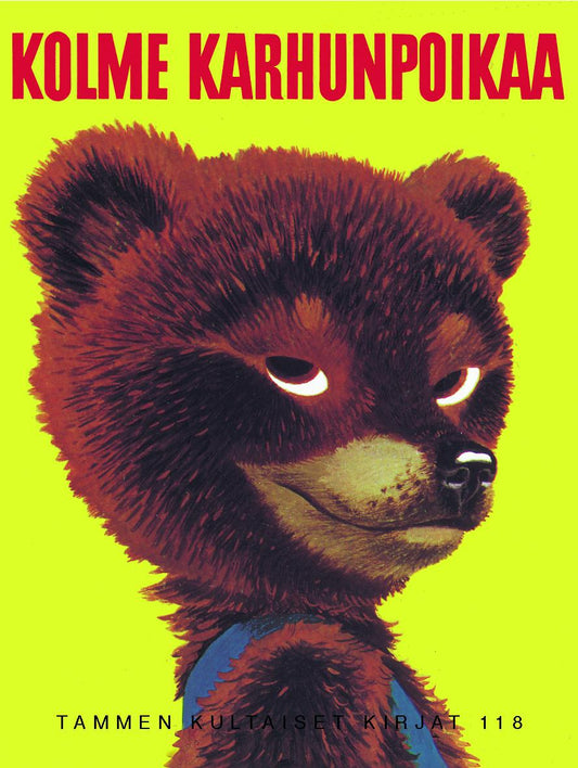 Etukansi. Kathryn B. Jackson. Scott Johnston. Kathryn B. Jackson. Kolme karhunpoikaa. TKK 118.