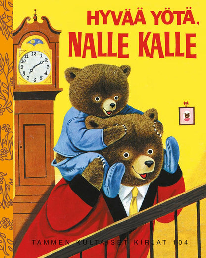 Etukansi. Patsy Scarry Hyvää yötä, Nalle Kalle. TKK 104
